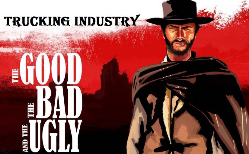 The Good, the Bad, and the Ugly in the Trucking Industry